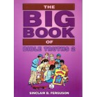 The Big Book Of Bible Truths 2 by Sinclair B Ferguson